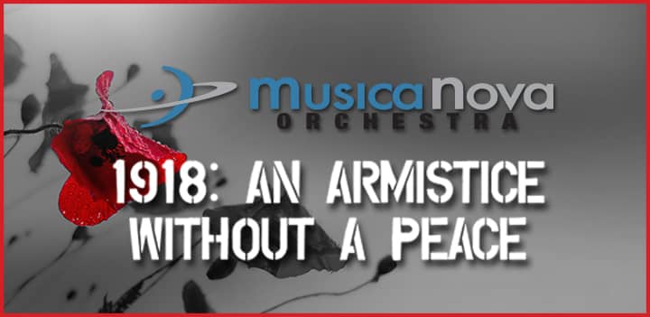 MusicaNova Orchestra: 1918—An Armistice Without A Peace Image