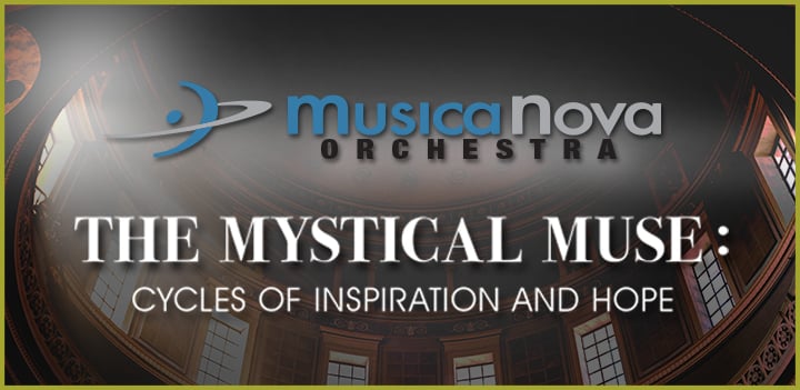 MusicaNova Orchestra: The Mystical Muse—Cycles of Inspiration and Hope Image
